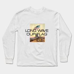Long Wave Our Flag Long Sleeve T-Shirt